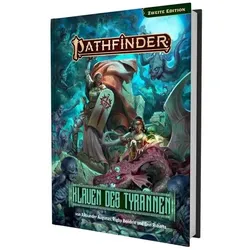 Pathfinder 2 - Klauen des Tyrannen (AB-Anthologie), Belletristik von Alexander Augunas, Rigby Bendele, Erin Roberts