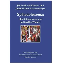 Spätadoleszenz: Identitätsprozesse und kultureller Wandel, Fachbücher