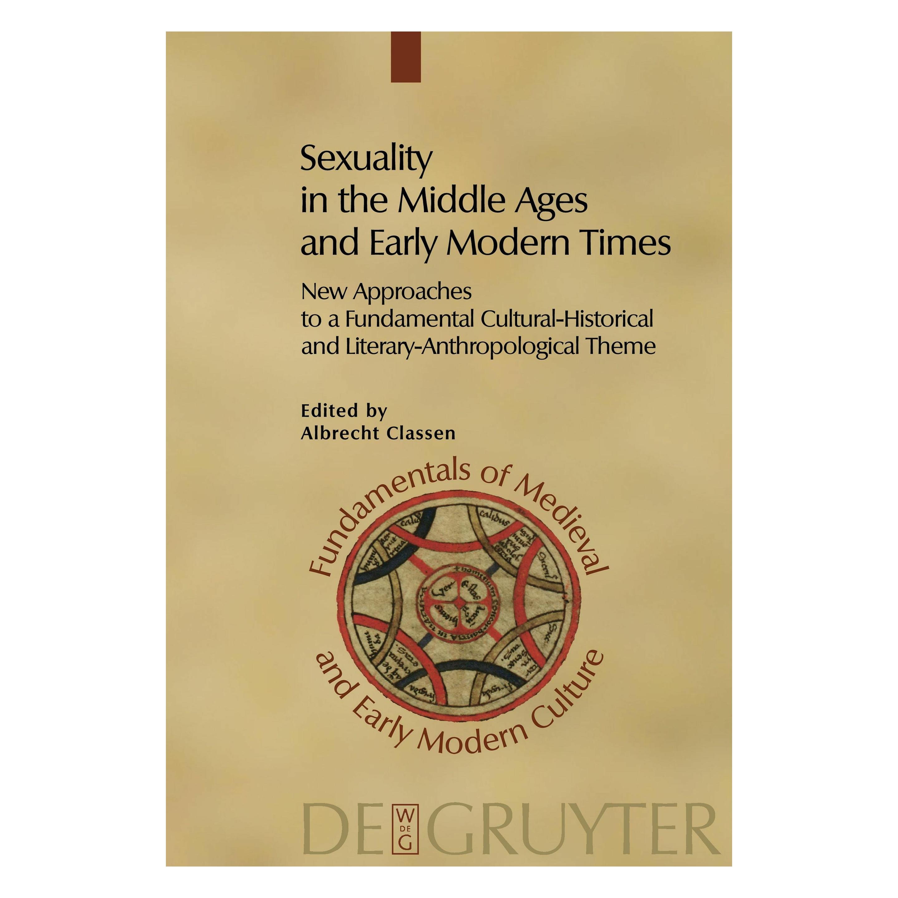 De Gruyter Sexuality in the Middle Ages and Early Modern Times (Englisch, Hardcover, Albrecht Classen) (53423608)