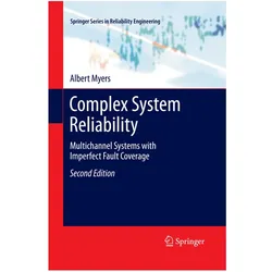 Complex System Reliability, Fachbücher von Albert Myers