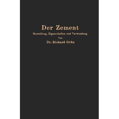 Der Zement, Taschenbuch von Richard Grün, Springer Berlin, 978-3-642-47182-7