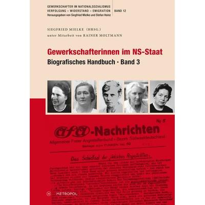 Gewerkschafterinnen im NS-Staat, Taschenbuch von Siegfried Mielke, Metropol-Verlag, 978-3-86331-814-7
