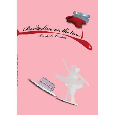 Borderline on the line, Taschenbuch von Lorelei C. Benedetta, Epubli, 978-3-7418-2907-9