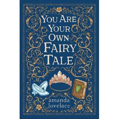 You Are Your Own Fairy Tale, Gebundene Ausgabe von Amanda Lovelace, Simon & Schuster Us, 978-1-5248-8085-9