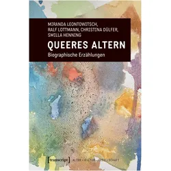 Queeres Altern, Fachbücher von Ralf Lottmann, Smilla Henning, Christina Dülfer, Miranda Leontowitsch