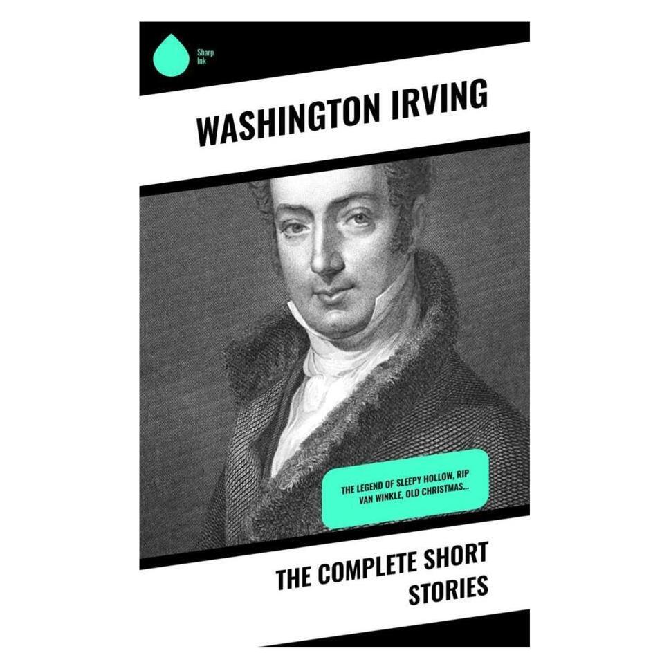 Sharp Ink The Complete Short Stories (Softcover, Washington Irving) (56993527)