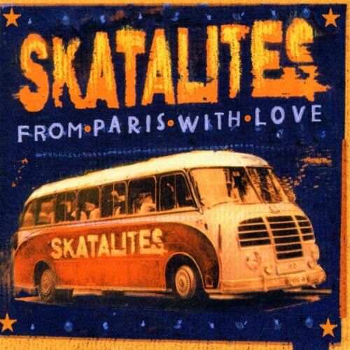 the Skatalites - From Paris With Love - Preis vom 11.10.2026 23:13:37 h