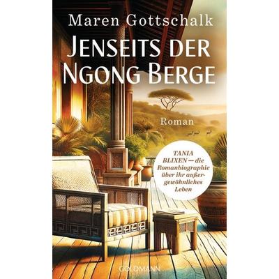 Jenseits der Ngong Berge, Gebundene Ausgabe von Maren Gottschalk, Goldmann