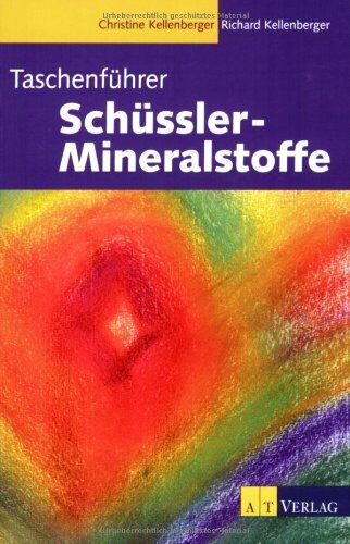 Christine Kellenberger - Taschenführer Schüssler-Mineralstoffe - Preis vom 09.10.2026 07:28:09 h