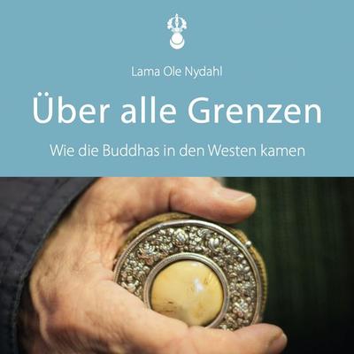 Über alle Grenzen - Ole Nydahl, Audio, 9783910924000