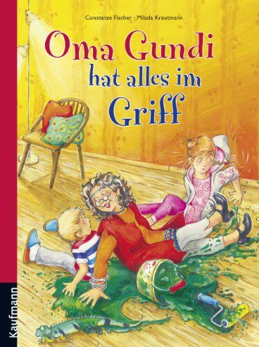 Constanze Fischer - Oma Gundi hat alles im Griff - Preis vom 07.10.2026 11:45:10 h