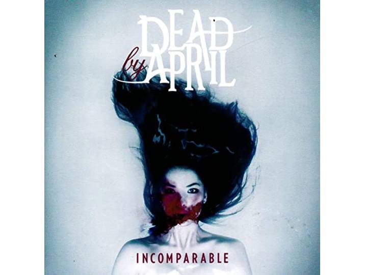 Dead By April - Incomparable