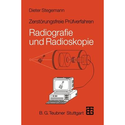 Zerstörungsfreie Prüfverfahren, Taschenbuch von Dieter Stegemann, Vieweg & Teubner, 978-3-519-06355-1