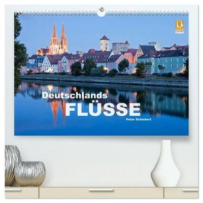 Deutschlands Flüsse (hochwertiger Premium Wandkalender 2026 DIN A2 quer), Kunstdruck in Hochglanz