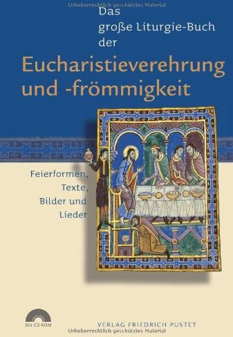 Guido Fuchs - Das große Liturgie-Buch der Eucharistieverehrung und -frömmigkeit: Feierformen, Texte, Bilder und Lieder - Preis vom 13.10.2026 19:28:25 h