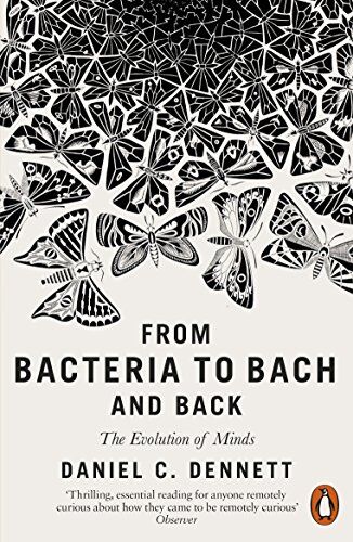 Dennett, Daniel C. - From Bacteria to Bach and Back: The Evolution of Minds - Preis vom 01.10.2026 17:08:56 h