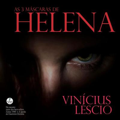 As 3 Máscaras de Helena - Vinícius Lescio, Audio, 9786584673830