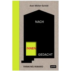 Nach innen gedacht/Thinking Inward, Sachbücher von Kunsthochschule Halle Giebichenstein, Axel Müller-Schöll