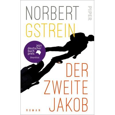 Der zweite Jakob, Taschenbuch von Norbert Gstrein, Piper Taschenbuch