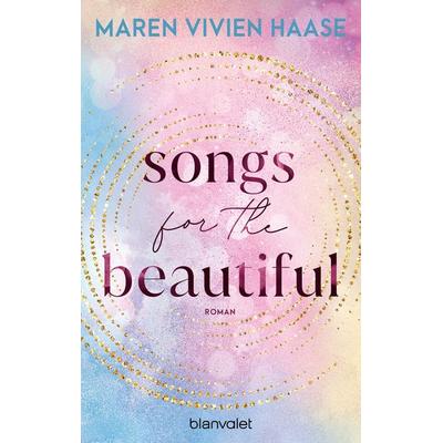 Songs for the Beautiful, Taschenbuch von Maren Vivien Haase, Blanvalet, 978-3-7341-1366-6
