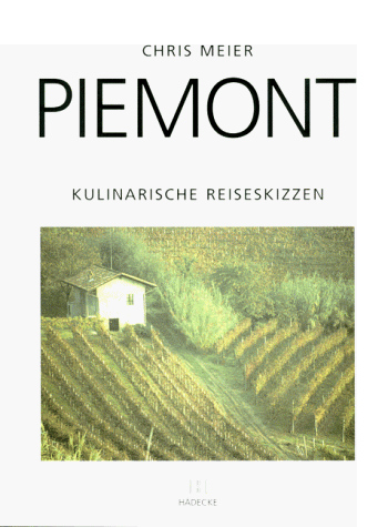 Chris Meier - Piemont. Kulinarische Reiseskizzen - Preis vom 30.09.2026 22:30:23 h