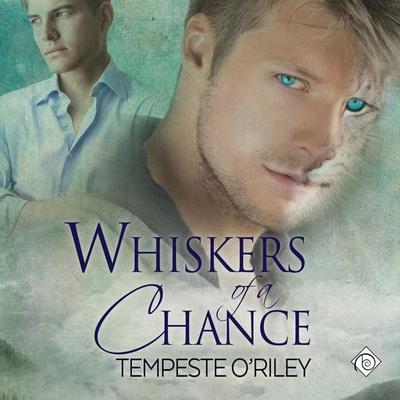 Whiskers of a Chance (Unabridged) - Tempeste O'Riley; Audio, 4071498920800