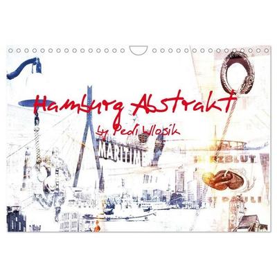Hamburg Abstrakt (Wandkalender 2026 DIN A4 quer), CALVENDO Monatskalender