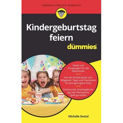 Kindergeburtstag feiern für Dummies, Taschenbuch von Michelle Dostal, Wiley-VCH