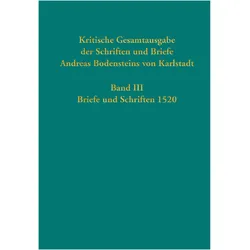 Kritische Gesamtausgabe der Schriften und Briefe Andreas Bodensteins von Karlstadt, Fachbücher von Thomas Bunselmeier Kaufmann