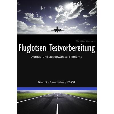 Fluglotsen Testvorbereitung, Taschenbuch von Christian Vandrey, BoD – Books on Demand, 978-3-8370-5873-4