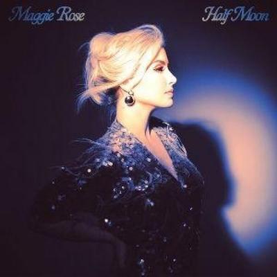 Half Moon - Maggie Rose, CD