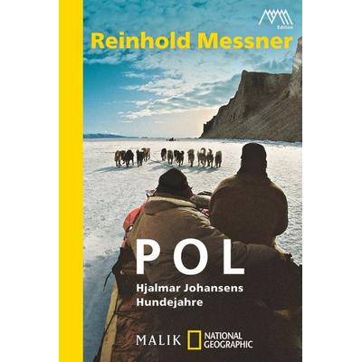 Pol, Taschenbuch von Reinhold Messner, National Geographic Taschenbuch