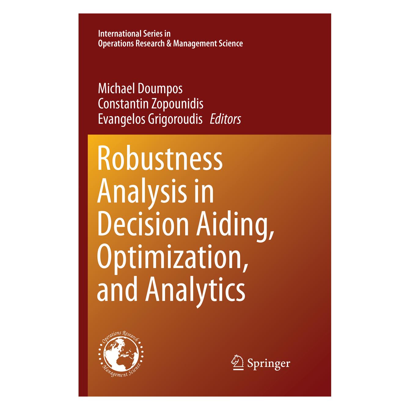 Springer Robustness Analysis in Decision Aiding, Optimization, and Analytics (Englisch, Softcover, Constantin Zopounidis, Evangelos Grigoroudis, Michael Doumpos) (56007848)