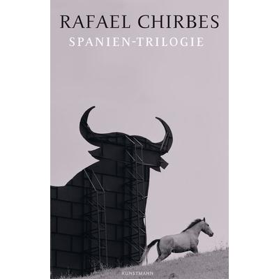 Spanien-Trilogie, Taschenbuch von Rafael Chirbes, Kunstmann, A, 978-3-95614-511-7