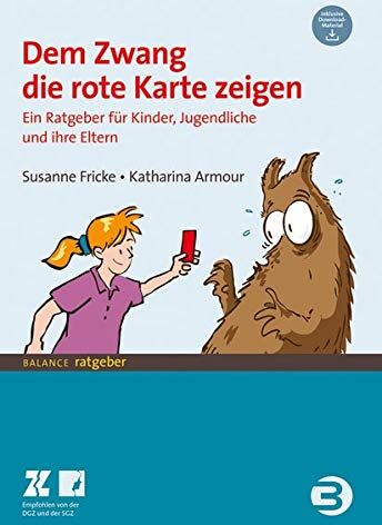 Susanne Fricke - Dem Zwang die rote Karte zeigen: Ein Ratgeber für Kinder und Jugendliche und ihre Eltern (BALANCE Ratgeber) - Preis vom 18.10.2026 15:28:09 h