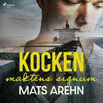 Kocken: maktens signum - Mats Arehn, Audio, 9788726754742