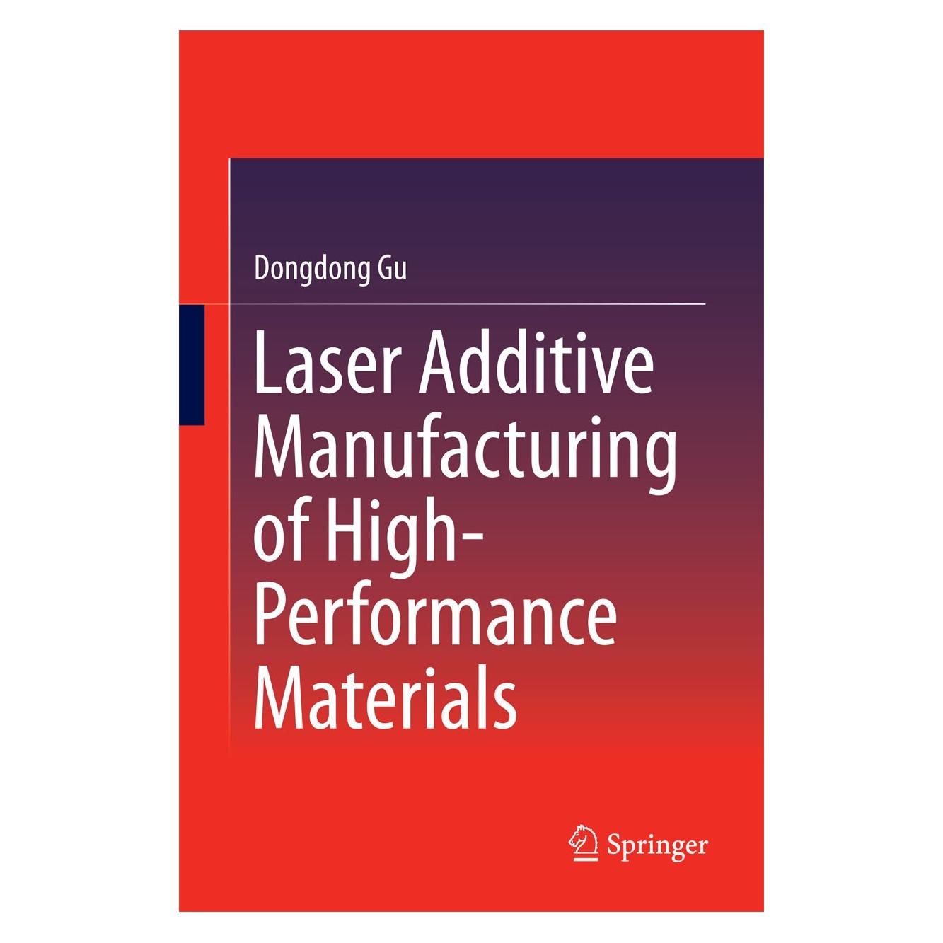 Springer Laser Additive Manufacturing of High-Performance Materials (Englisch, Hardcover, Dongdong Gu) (9783662460887)