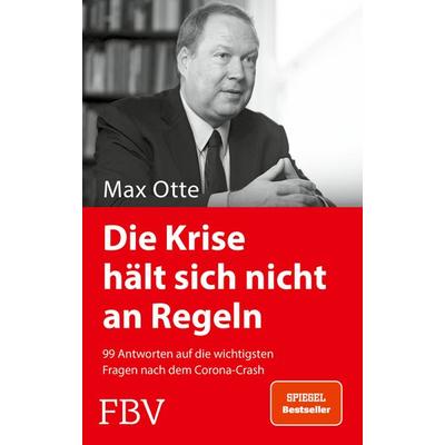 Die Krise hält sich nicht an Regeln, Gebundene Ausgabe von Max Otte, Finanzbuch Verlag, 978-3-95972-460-9