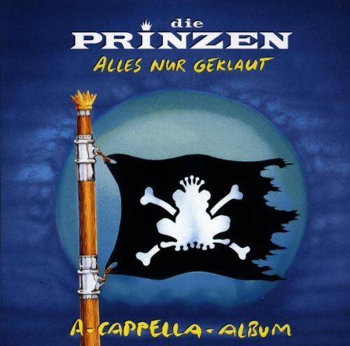 Die Prinzen - Alles Nur Geklaut-das a-Cappel - Preis vom 07.10.2026 11:45:10 h