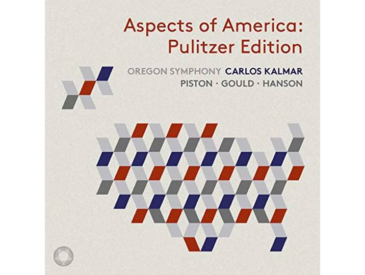 Oregon Symphony/Carlos Kalmar - Aspects Of America: Pulitzer Edition