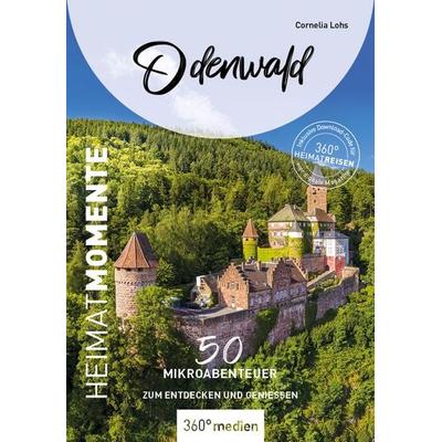 Odenwald - HeimatMomente, Taschenbuch von Cornelia Lohs, 360° medien, 978-3-96855-389-4