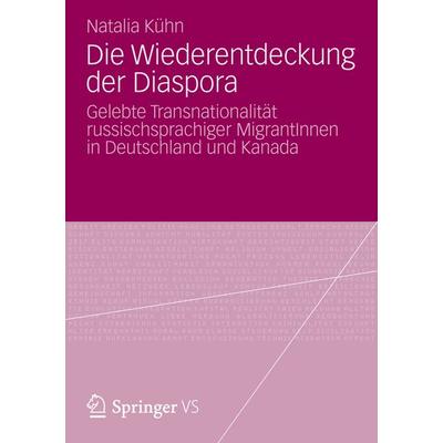 Die Wiederentdeckung der Diaspora, Taschenbuch von Natalia Kühn, Springer Fachmedien Wiesbaden GmbH, 978-3-531-18205-6