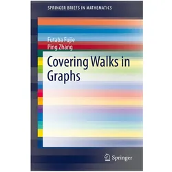 Covering Walks in Graphs, Fachbücher von Futaba Fujie, Ping Zhang