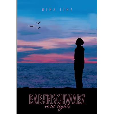 Rabenschwarz, Gebundene Ausgabe von Nina Linz, Tredition, 978-3-347-81594-0