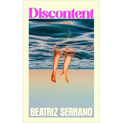 Discontent, Taschenbuch von Beatriz Serrano, Vermilion, 978-1-78730-509-0