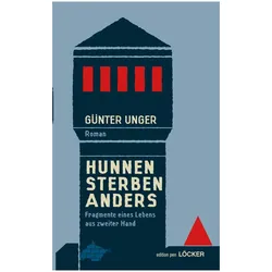 Hunnen sterben anders, Belletristik von Gnter Unger