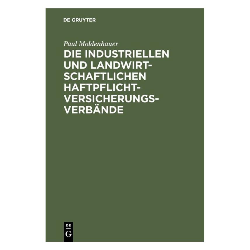 De Gruyter Moldenhauer:Die industriellen und landw (Deutsch, Hardcover, Paul Moldenhauer) (67774631)