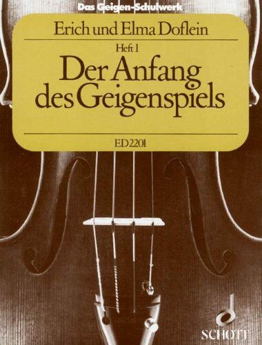 Erich Doflein - Das Geigen-Schulwerk: Der Anfang des Geigenspiels. Band 1. Violine. - Preis vom 11.10.2026 03:10:56 h