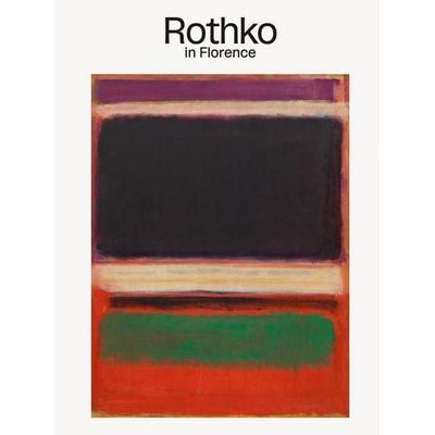 Rothko in Florence, Gebundene Ausgabe von Rothko Mark, Ingram Publishers Services