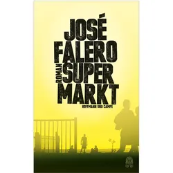 Supermarkt, Belletristik von José Falero